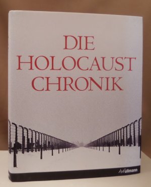 gebrauchtes Buch – Die Holocaust Chronik.