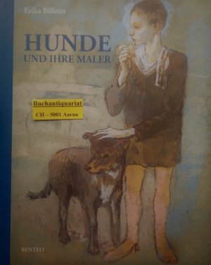 Hunde Und Ihre Maler Zwischen Tizians Aristokraten Und Erika Billeter Buch Gebraucht Kaufen A02jo8bv01zze