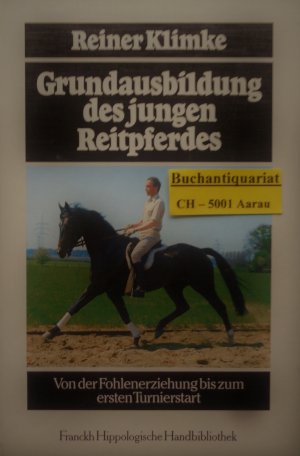 Grundausbildung Des Jungen Reitpferdes Reiner Klimke Buch Gebraucht Kaufen A02jo9lu01zzy