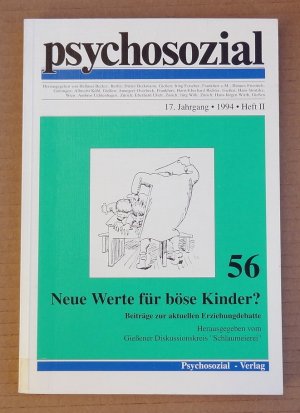 gebrauchtes Buch – Hellmut Becker  – psychosozial Nr. 56 - Neue Werte für böse Kinder? Beiträge zur aktuellen Erziehungsdebatte