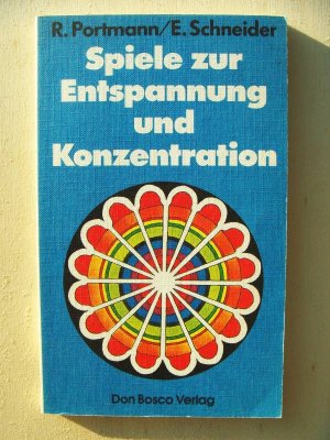 gebrauchtes Buch – Portmann, Rosemarie / Schneider – Spiele zur Entspannung und Konzentration