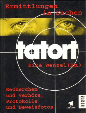 Ermittlungen in Sachen tatort - Recherchen und Verhöre, Protokolle und Beweisfotos (Gebundene Ausgabe)