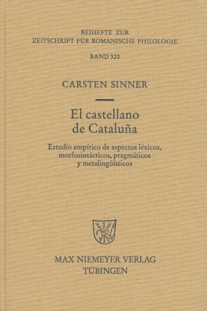 El castellano de Cataluña. Estudio empírico de aspectos léxicos, morfosintácticos, pragmáticos y metalingüísticos