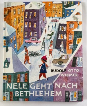 Nele geht nach Bethlehem. Eine Geschichte zu Weihnachten und sonst auch