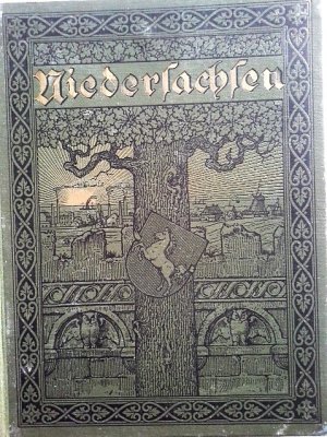 Niedersachsen - Illustrierte Halbmonatsschrift für Geschichte und Familiengeschichte, Landes- und Volkskunde, Sprache, Kunst und Literatur Niedersachsens […]