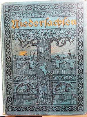 Niedersachsen. Illustrierte Halbmonatsschrift für Geschichte , Landes- und Volkskunde, Sprache, Kunst und Literatur Niedersachsens. 14 Jahrgang, 1908- […]