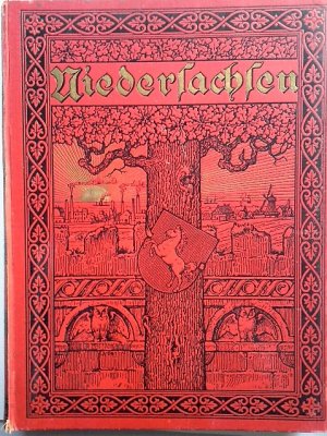 Niedersachsen. Illustrierte Halbmonatsschrift für Geschichte , Landes- und Volkskunde, Sprache, Kunst und Literatur Niedersachsens. 7. Jahrgang, 1901- […]