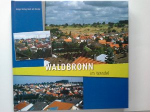 Waldbronn -  im wandel