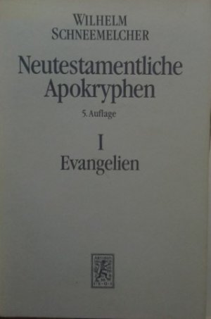 Neutestamentliche Apokryphen; Teil: Bd. 1., Evangelien