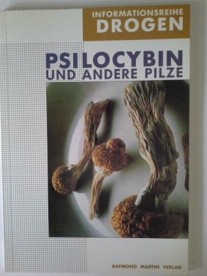 gebrauchtes Buch – Peter Stafford – Psilocybin und andere Pilze. (Info-Reihe Drogen Bd. 4).