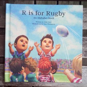 R Is for Rugby: An Alphabet Book