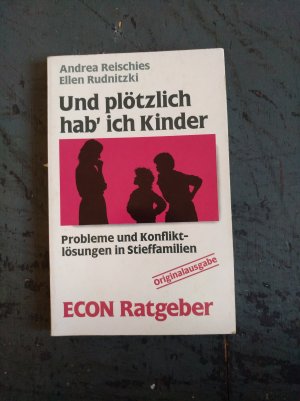 Und plötzlich hab' ich Kinder