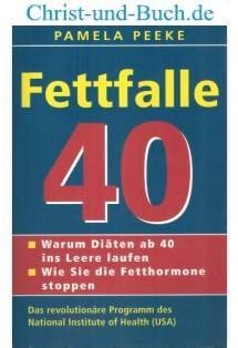 gebrauchtes Buch – Pamela Peeke – Fettfalle 40