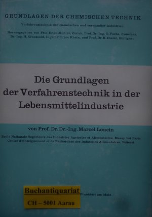 Die Grundlagen der Verfahrenstechnik in der Lebensmittelindustrie