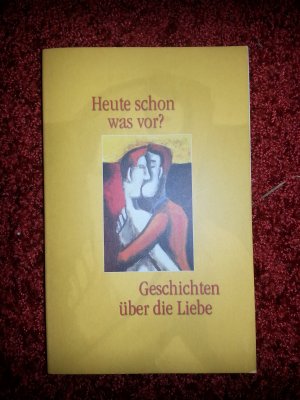 gebrauchtes Buch – Heute schon was vor?