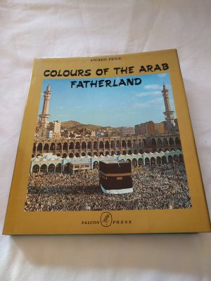 gebrauchtes Buch – Angelo Pesce – Colours of the Arab Fatherland