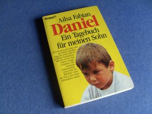 DANIEL - EIN TAGEBUCH FÜR MEINEN SOHN