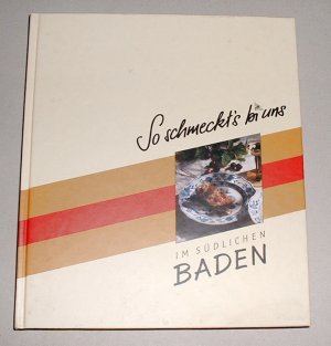 SO SCHMECKT´S BEI UNS IM SÜDLICHEN BADEN - Rezepte - mit Zeichnungen von Rainer Wilhelm, Ettenheim