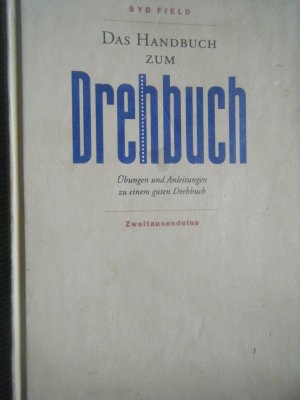 gebrauchtes Buch – Syd Field – Das Handbuch zum Drehbuch