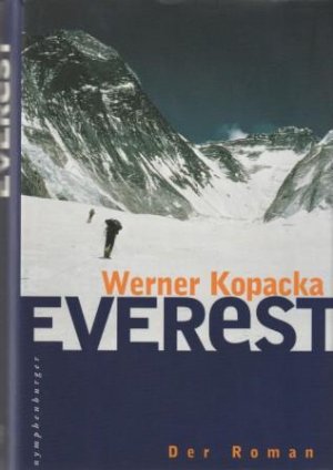 gebrauchtes Buch – Werner Kopacka – Everest. Der Roman.