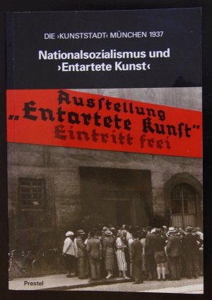 gebrauchtes Buch – Schuster, Peter K – Nationalsozialismus und "Entartete Kunst"