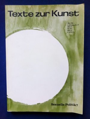 Texte zur Kunst - Sexuelle Politik?  6. Jahrgang Nr.22