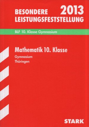 Besondere Leistungsfeststellung - Mathematik 10. Klasse Gymnasium Thüringen - 2006-2012