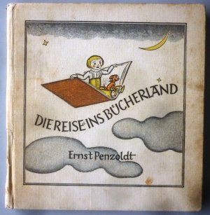 Die Reise ins Bücherland. Ein Büchermärchen. mit 12 handkolorierten Holzschnitten