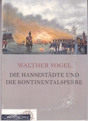 Die Hansestädte und die Kontinentalsperre - ungelesen, originalverschweisst in Folie