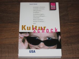 Reise Know-How KulturSchock USA - Alltagskultur, Traditionen, Verhaltensregeln, ...