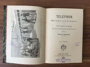 Telephon, Mikrophon und Radiophon, mit besonderer Rücksicht auf ihre Anwendung in der Praxis mit 119 Abbildungen . Elektro - technische Bibliothek. VI […]