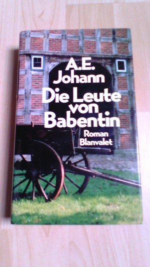 gebrauchtes Buch – A.E. Johann – Die Leute von Babentin