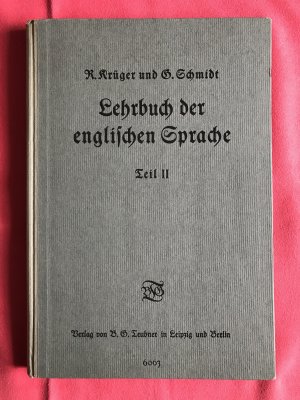 antiquarisches Buch – Richard Krüger / Georg Schmidt – Lehrbuch der englischen Sprache für den kaufmännischen Unterricht an Berufsschulen - Zweiter Teil