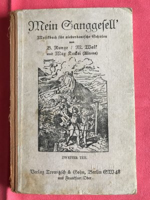 antiquarisches Buch – Bernhard Runge / Max Walk / Max Hinrich Nikolaus Kuckei  – Mein Sanggesell´ - Musikbuch für niederdeutsche Schulen - Zweiter Teil: Für das 5. bis 8. Schuljahr