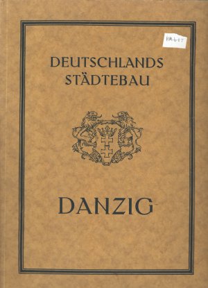 Deutschlands Städtebau - Danzig.