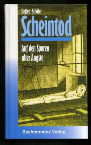 gebrauchtes Buch – Steffen Schäfer – Scheintod ° Auf den Spuren alter Ängste