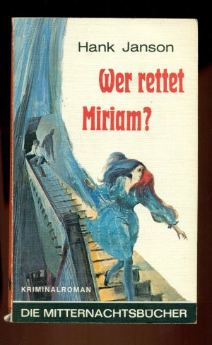 gebrauchtes Buch – Janson, Hank – Wer rettet Miriam?