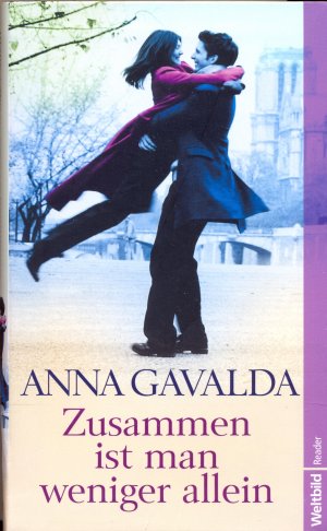 gebrauchtes Buch – Anna Gavalda – Zusammen ist man weniger allein gebrauchtes Buch – Anna Gavalda – Zusammen ist man weniger allein