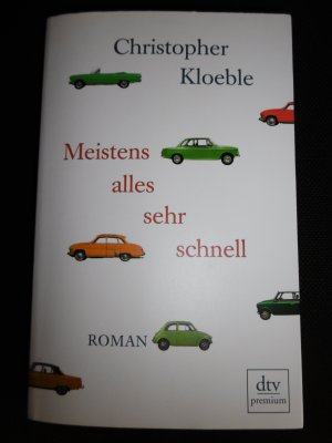 gebrauchtes Buch – Christopher Kloeble – Meistens alles sehr schnell