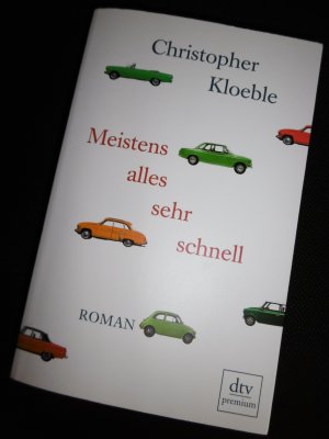 gebrauchtes Buch – Christopher Kloeble – Meistens alles sehr schnell