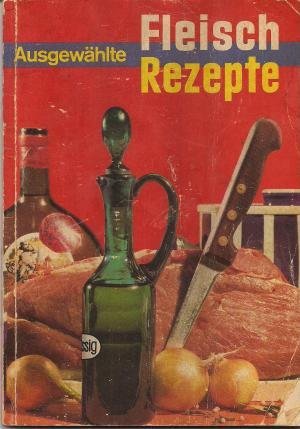 antiquarisches Buch – Ausgewählte Fleischrezepte