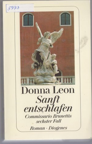 gebrauchtes Buch – Donna Leon – Sanft entschlafen - Commissario Brunettis sechster Fall