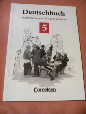 Deutschbuch 5 - Handreichungen für den Unterricht