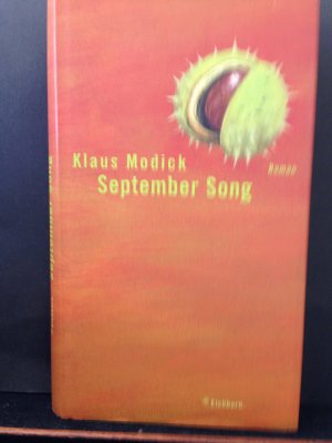 gebrauchtes Buch – Klaus Modick – September Song. Widmungsexemplar