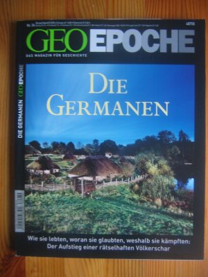 gebrauchtes Buch – Bethke, Insa  – Geo epoche. Das Magazin für Geschichte, Nr. 34 (2008): Die Germanen. Wie sie lebten, woran sie glaubten, weshalb sie kämpften: Der Aufstieg einer rätselhaften Völkerschar