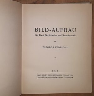 antiquarisches Buch – Theodor Wedepohl – Bild - Aufbau. Ein Buch für Künstler und Kunstfreunde.