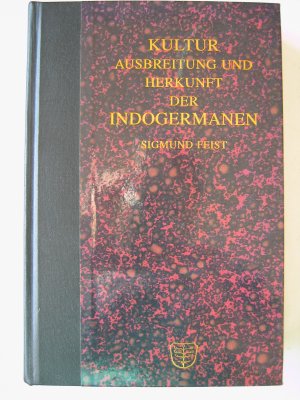 gebrauchtes Buch – Sigmund Feist – Kultur, Ausbreitung und Herkunft der Indogermanen