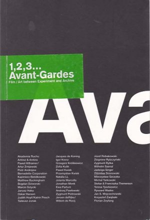 gebrauchtes Buch – Ronduda, Lukasz - Florian Zeyfang  – 1, 2, 3 ... Avant-Gardes., Film/ Art between Experiment and Archive.