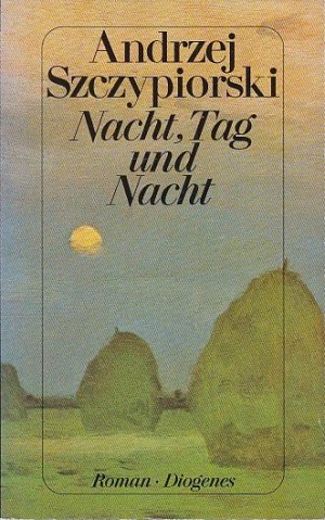 gebrauchtes Buch – Andrzej Szczypiorski – Nacht, Tag und Nacht