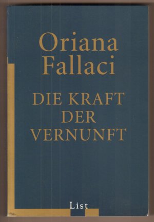 Die Kraft der Vernunft. Aus dem Italienischen von Paula Cobrace. (= List-Taschenbuch 60622).